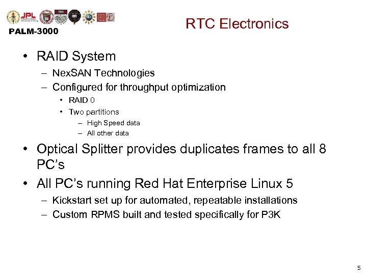 RTC Electronics PALM-3000 • RAID System – Nex. SAN Technologies – Configured for throughput