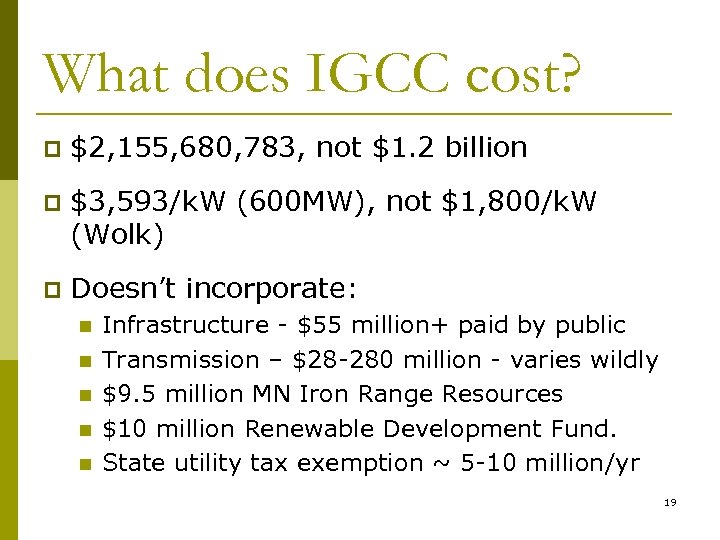 What does IGCC cost? p $2, 155, 680, 783, not $1. 2 billion p