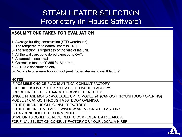 STEAM HEATER SELECTION Proprietary (In-House Software) 20 