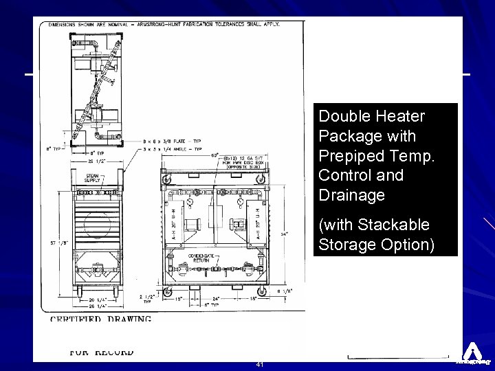Double Heater Package with Prepiped Temp. Control and Drainage (with Stackable Storage Option) 41