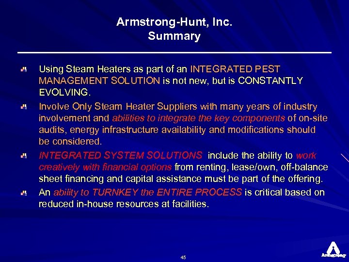 Armstrong-Hunt, Inc. Summary Using Steam Heaters as part of an INTEGRATED PEST MANAGEMENT SOLUTION