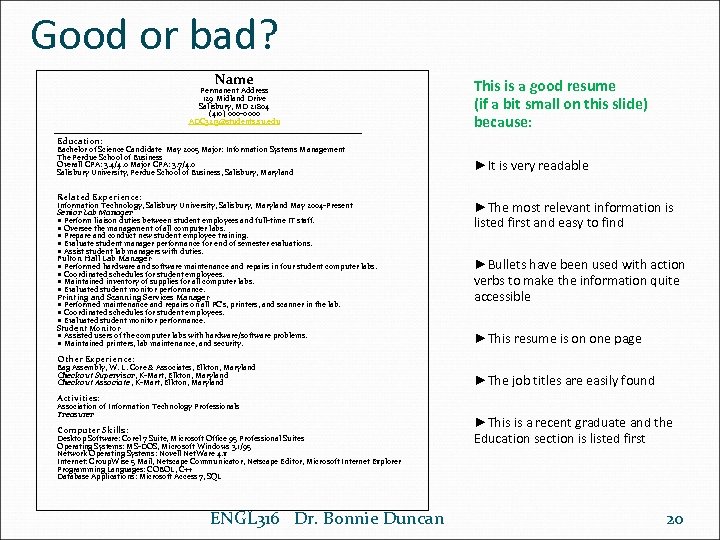 Good or bad? Name Permanent Address 129 Midland Drive Salisbury, MD 21804 (410) 000