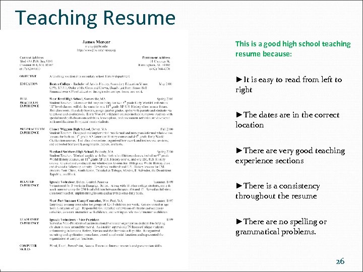 Teaching Resume This is a good high school teaching resume because: ►It is easy