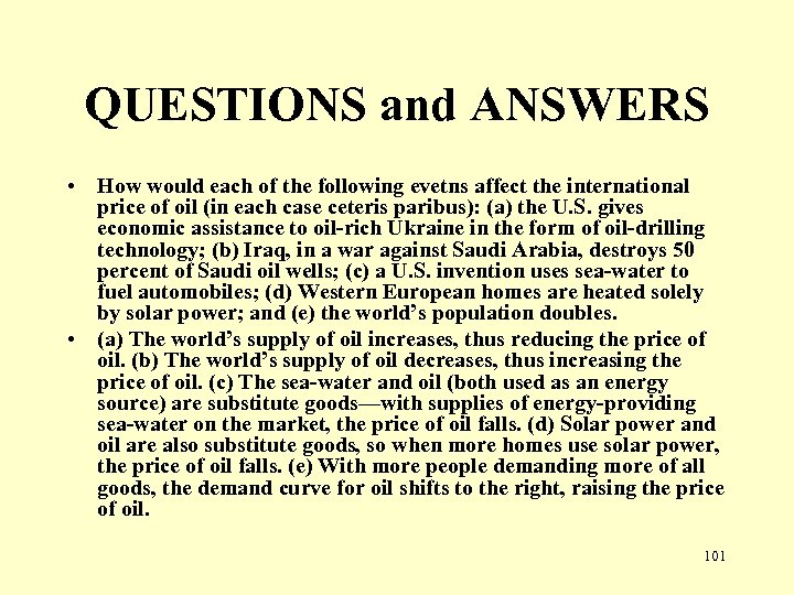 QUESTIONS and ANSWERS • How would each of the following evetns affect the international