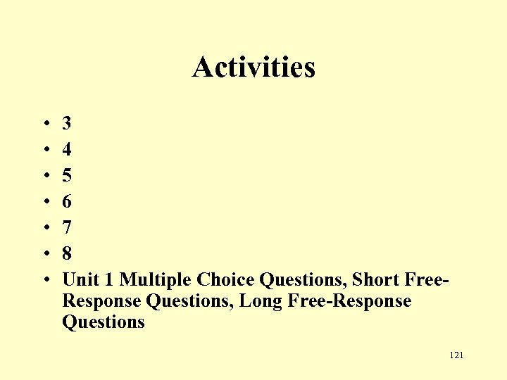Activities • • 3 4 5 6 7 8 Unit 1 Multiple Choice Questions,