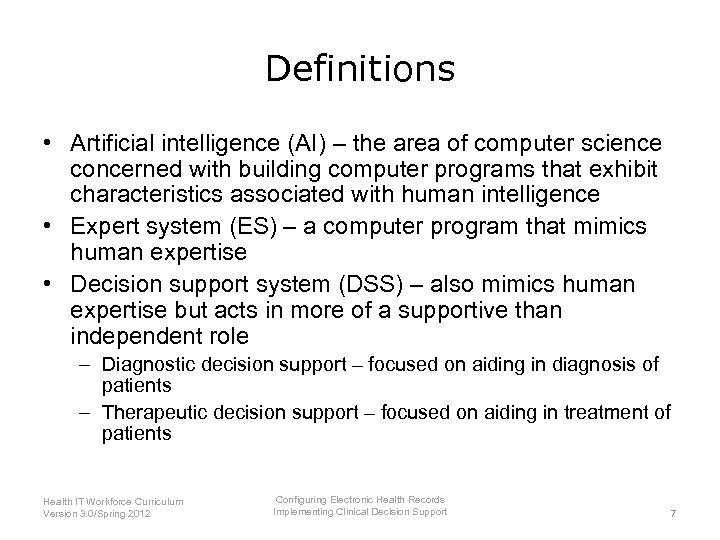 Definitions • Artificial intelligence (AI) – the area of computer science concerned with building