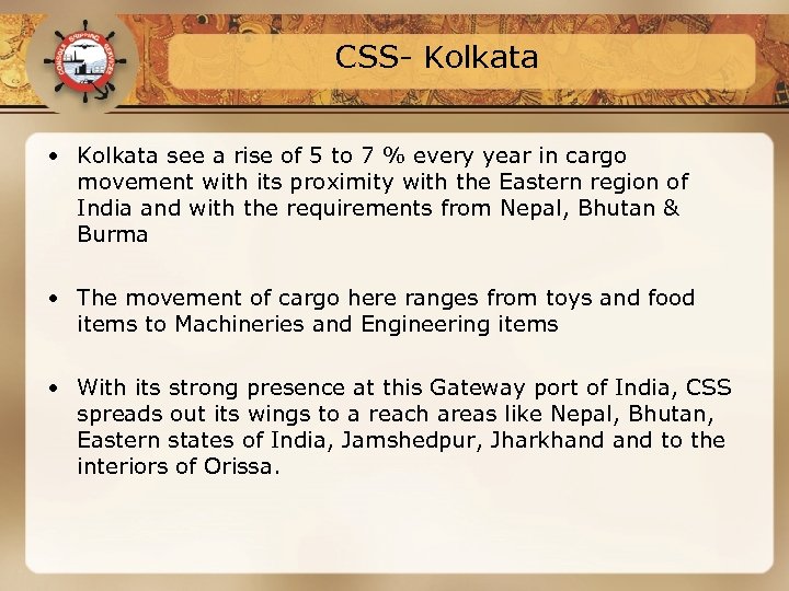 CSS- Kolkata • Kolkata see a rise of 5 to 7 % every year