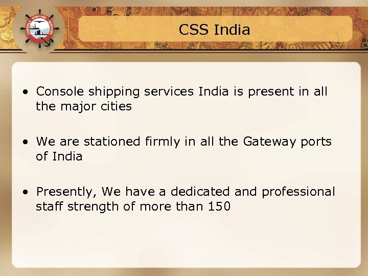 CSS India • Console shipping services India is present in all the major cities