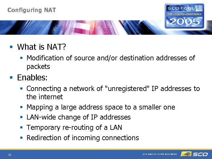 Configuring NAT § What is NAT? § Modification of source and/or destination addresses of