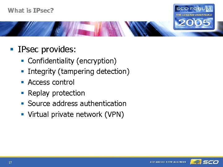 What is IPsec? § IPsec provides: § § § 17 Confidentiality (encryption) Integrity (tampering