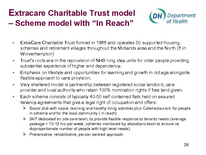 Extracare Charitable Trust model – Scheme model with “In Reach” • • • Extra.