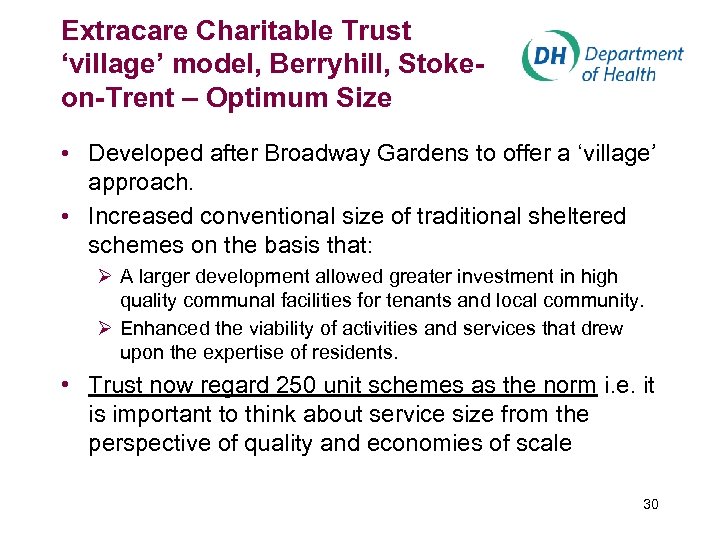 Extracare Charitable Trust ‘village’ model, Berryhill, Stokeon-Trent – Optimum Size • Developed after Broadway