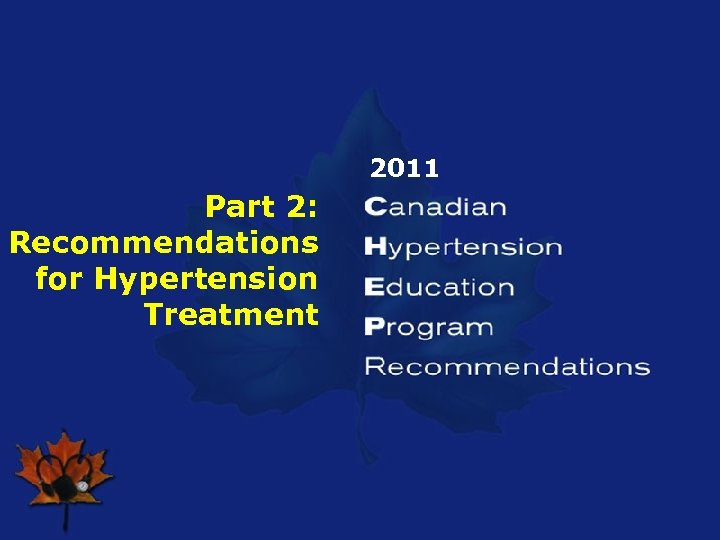 2011 Part 2: Recommendations for Hypertension Treatment 