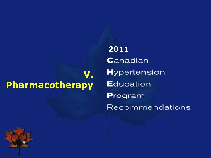 2011 V. Pharmacotherapy 