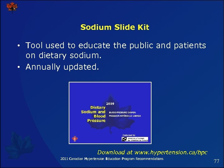 Sodium Slide Kit • Tool used to educate the public and patients on dietary