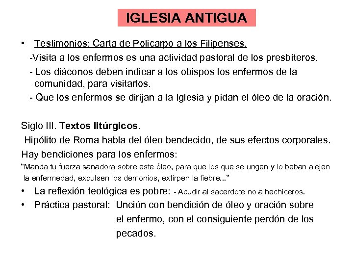 IGLESIA ANTIGUA • Testimonios: Carta de Policarpo a los Filipenses. -Visita a los enfermos