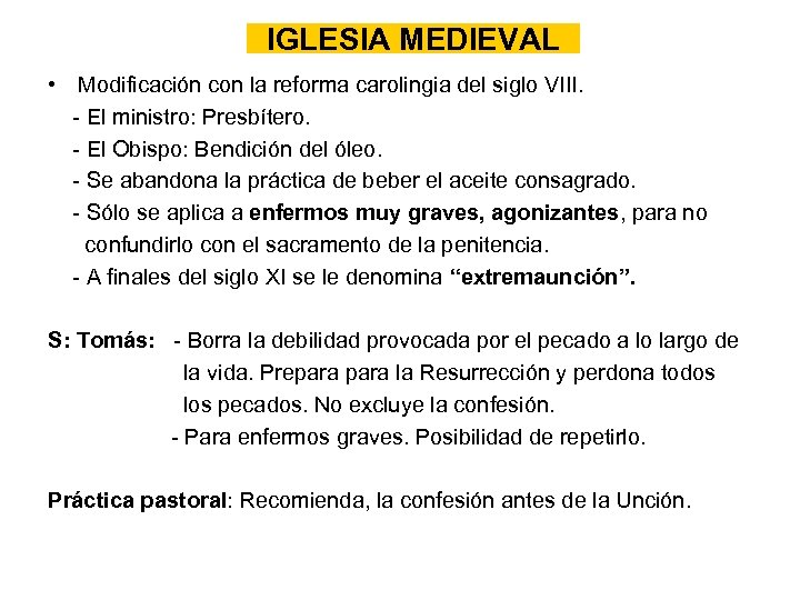 IGLESIA MEDIEVAL • Modificación con la reforma carolingia del siglo VIII. - El ministro: