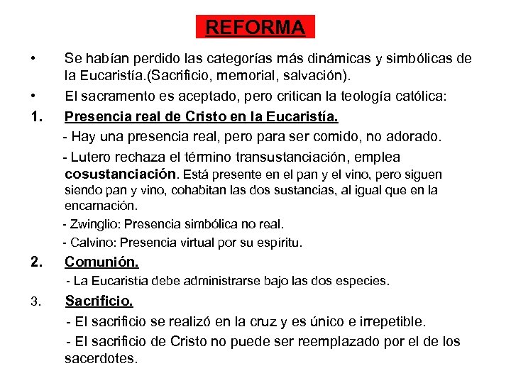 REFORMA • • 1. Se habían perdido las categorías más dinámicas y simbólicas de