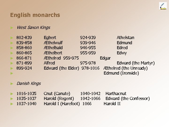 English monarchs ► West Saxon Kings ► ► ► ► 802 -839 839 -858