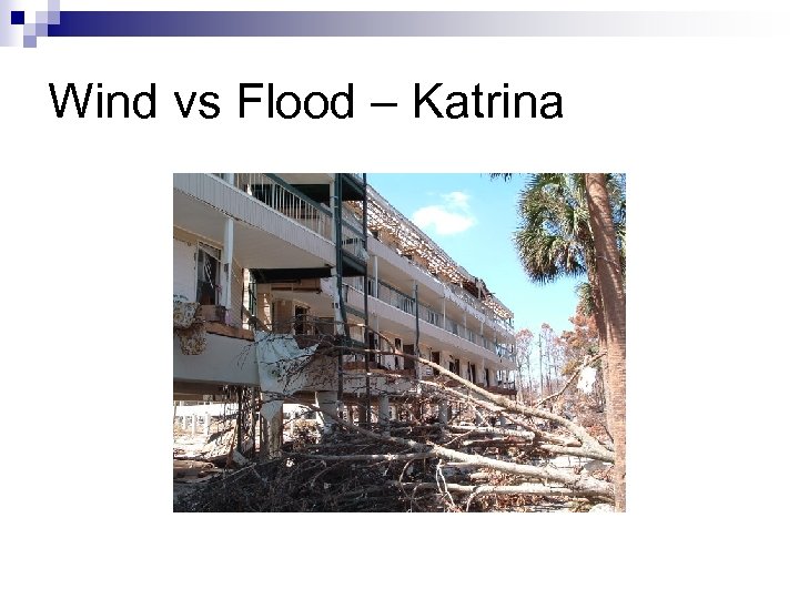 Wind vs Flood – Katrina 