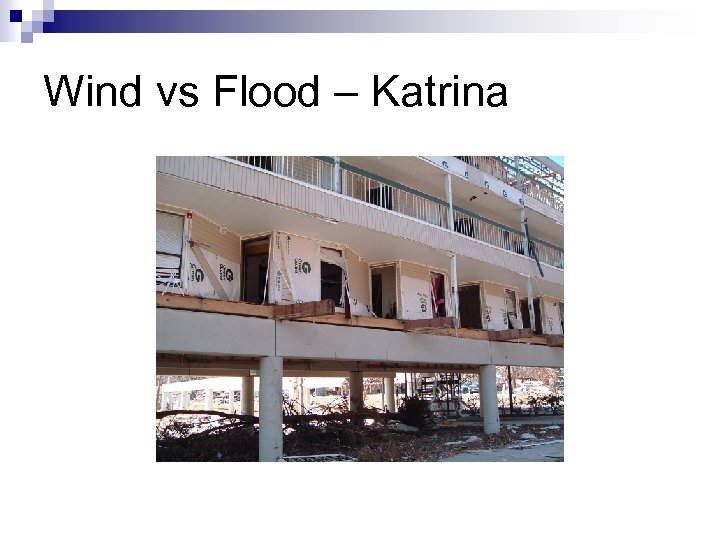 Wind vs Flood – Katrina 