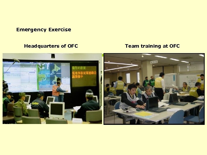 Emergency Exercise Headquarters of OFC Team training at OFC 