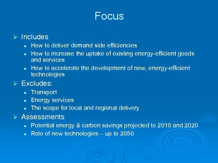 Focus Ø Includes l l l Ø Excludes: l l l Ø How to