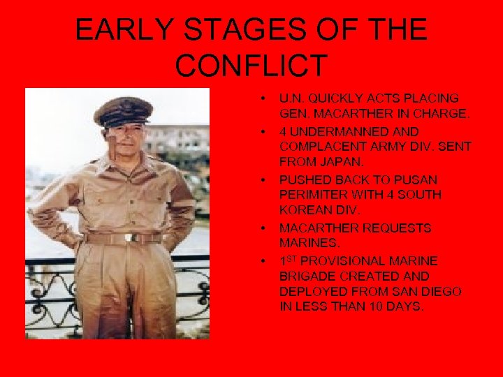 EARLY STAGES OF THE CONFLICT • • • U. N. QUICKLY ACTS PLACING GEN.