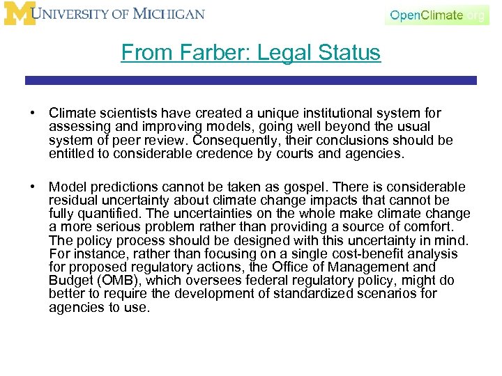 From Farber: Legal Status • Climate scientists have created a unique institutional system for