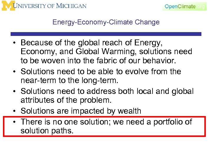 Energy-Economy-Climate Change • Because of the global reach of Energy, Economy, and Global Warming,