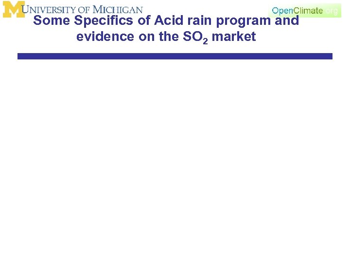 Some Specifics of Acid rain program and evidence on the SO 2 market 