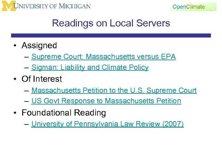 Readings on Local Servers • Assigned – Supreme Court: Massachusetts versus EPA – Sigman: