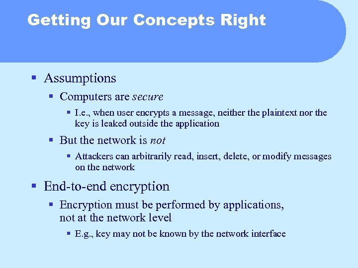 Getting Our Concepts Right § Assumptions § Computers are secure § I. e. ,