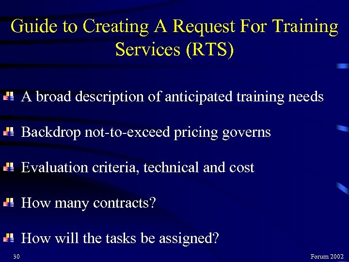 Guide to Creating A Request For Training Services (RTS) A broad description of anticipated