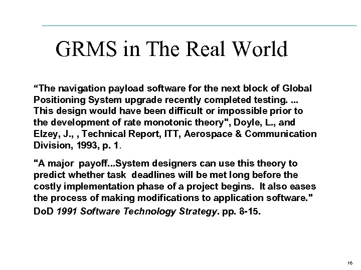 GRMS in The Real World “The navigation payload software for the next block of