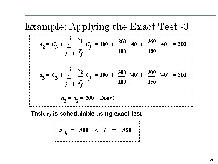Example: Applying the Exact Test -3 2 a 1 C = 100 + 260