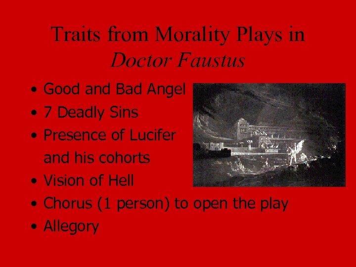 Traits from Morality Plays in Doctor Faustus • Good and Bad Angel • 7