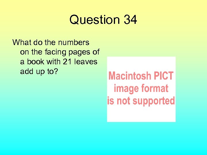 Question 34 What do the numbers on the facing pages of a book with