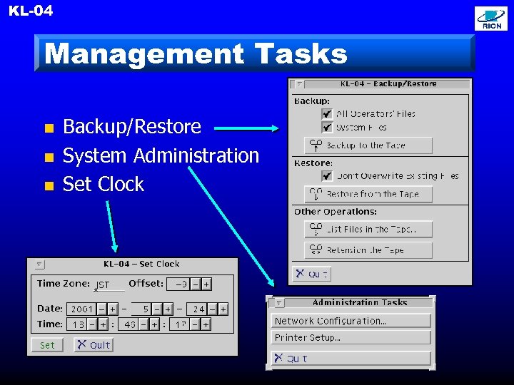 KL-04 Management Tasks n n n Backup/Restore System Administration Set Clock 