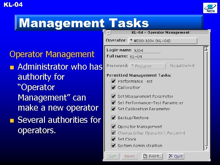 KL-04 Management Tasks Operator Management n Administrator who has authority for “Operator Management” can