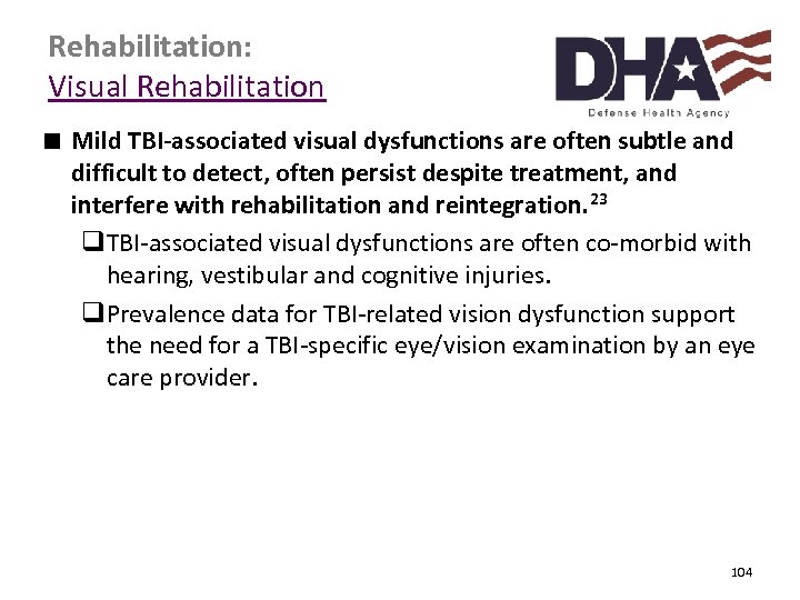 Rehabilitation: Visual Rehabilitation ∎ Mild TBI-associated visual dysfunctions are often subtle and difficult to