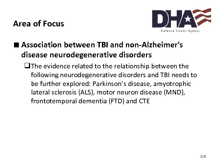 Area of Focus ∎ Association between TBI and non-Alzheimer's disease neurodegenerative disorders q. The