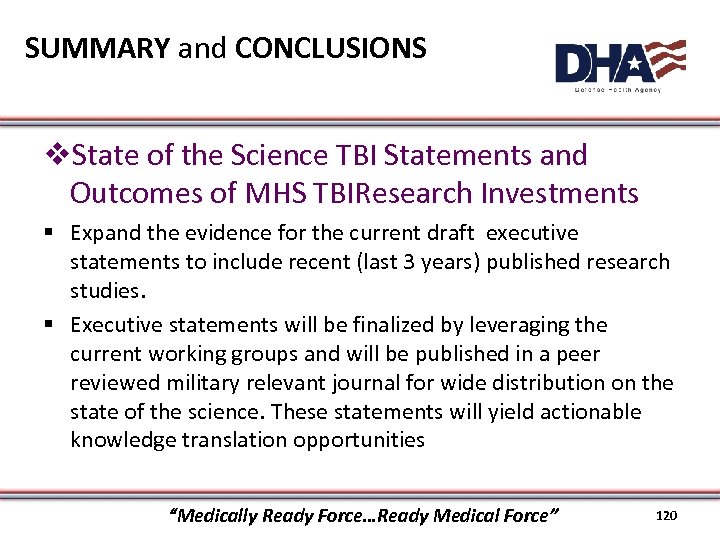 SUMMARY and CONCLUSIONS v. State of the Science TBI Statements and Outcomes of MHS