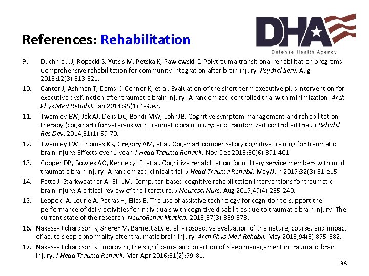 References: Rehabilitation 9. 10. 11. 12. 13. 14. 15. 16. 17. Duchnick JJ, Ropacki