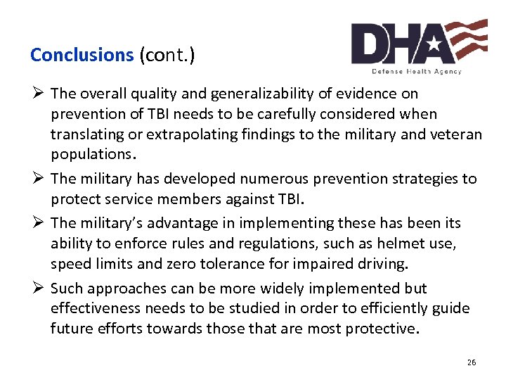 Conclusions (cont. ) Ø The overall quality and generalizability of evidence on prevention of