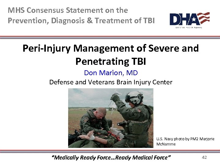 MHS Consensus Statement on the Prevention, Diagnosis & Treatment of TBI Peri-Injury Management of