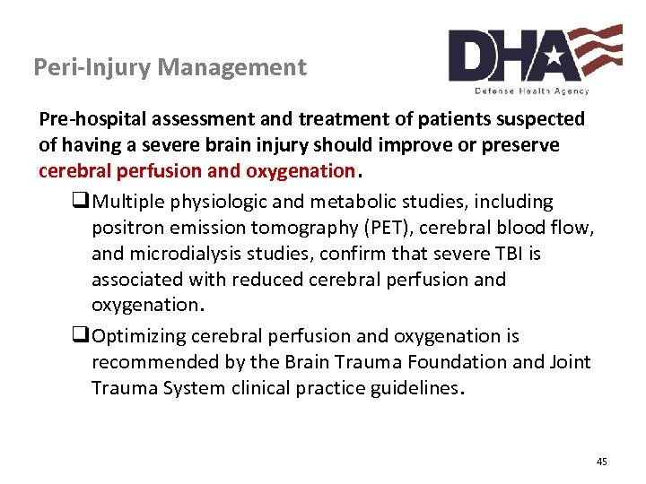 Peri-Injury Management Pre-hospital assessment and treatment of patients suspected of having a severe brain