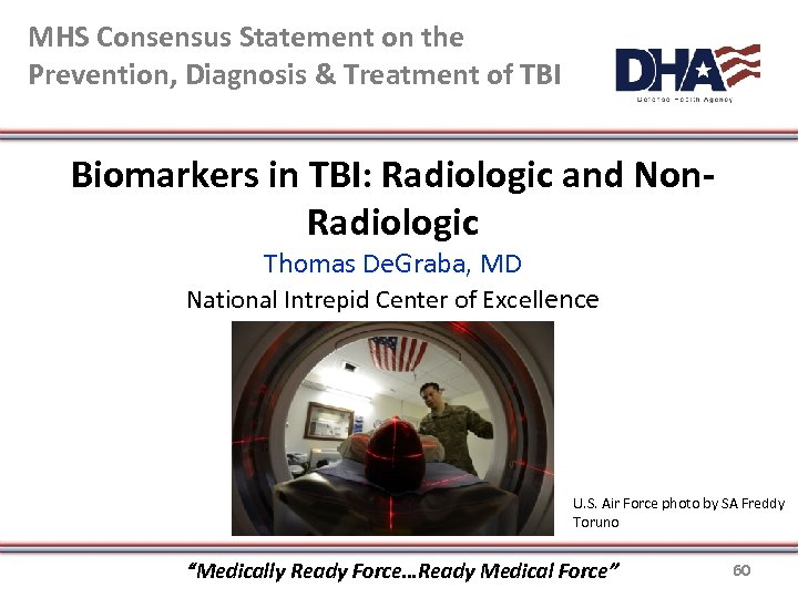 MHS Consensus Statement on the Prevention, Diagnosis & Treatment of TBI Biomarkers in TBI: