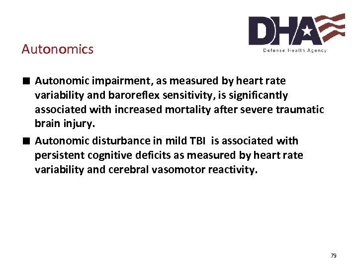 Autonomics ∎ Autonomic impairment, as measured by heart rate variability and baroreflex sensitivity, is