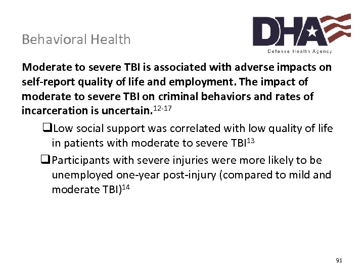 Behavioral Health Moderate to severe TBI is associated with adverse impacts on self-report quality